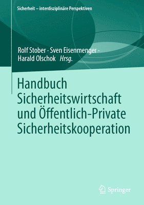 Handbuch Sicherheitswirtschaft und ffentlich-Private Sicherheitskooperation 1