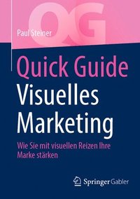 bokomslag Quick Guide Visuelles Marketing