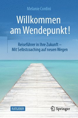 Melanie Cordini - Willkommen am Wendepunkt!, Häftad