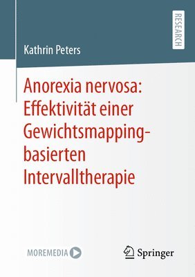 Anorexia nervosa: Effektivität einer Gewichtsmapping-basierten Intervalltherapie 1