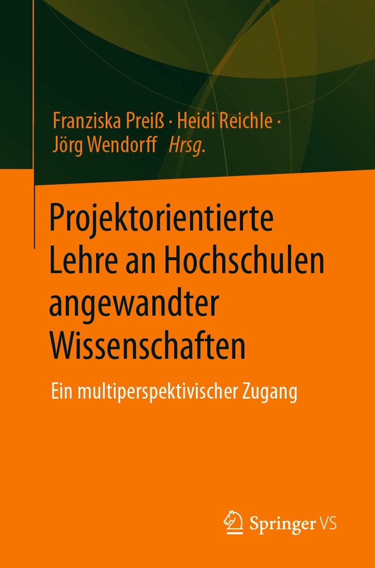 Projektorientierte Lehre an Hochschulen angewandter Wissenschaften