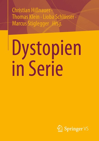 Christian Hißnauer, Thomas Klein, Lioba Schlösser, Marcus Stiglegger - Dystopien in Serie, Häftad