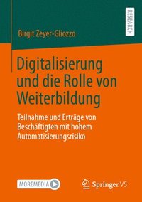 bokomslag Digitalisierung und die Rolle von Weiterbildung