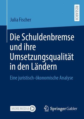 bokomslag Die Schuldenbremse und ihre Umsetzungsqualitt in den Lndern