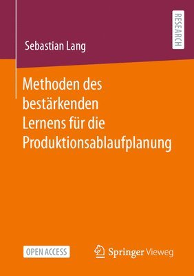 Methoden des bestrkenden Lernens fr die Produktionsablaufplanung 1