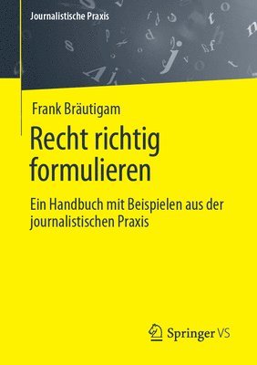 Frank Bräutigam, Frank Brautigam - Recht richtig formulieren, Häftad