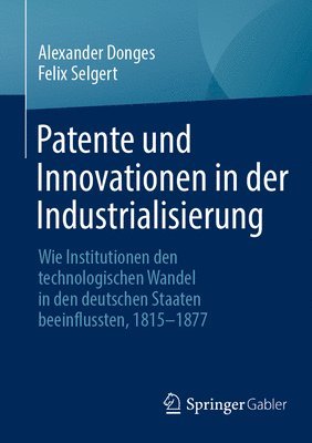 Patente und Innovationen in der Industrialisierung 1