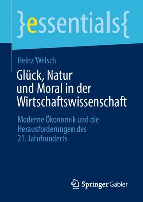 Glck, Natur und Moral in der Wirtschaftswissenschaft 1