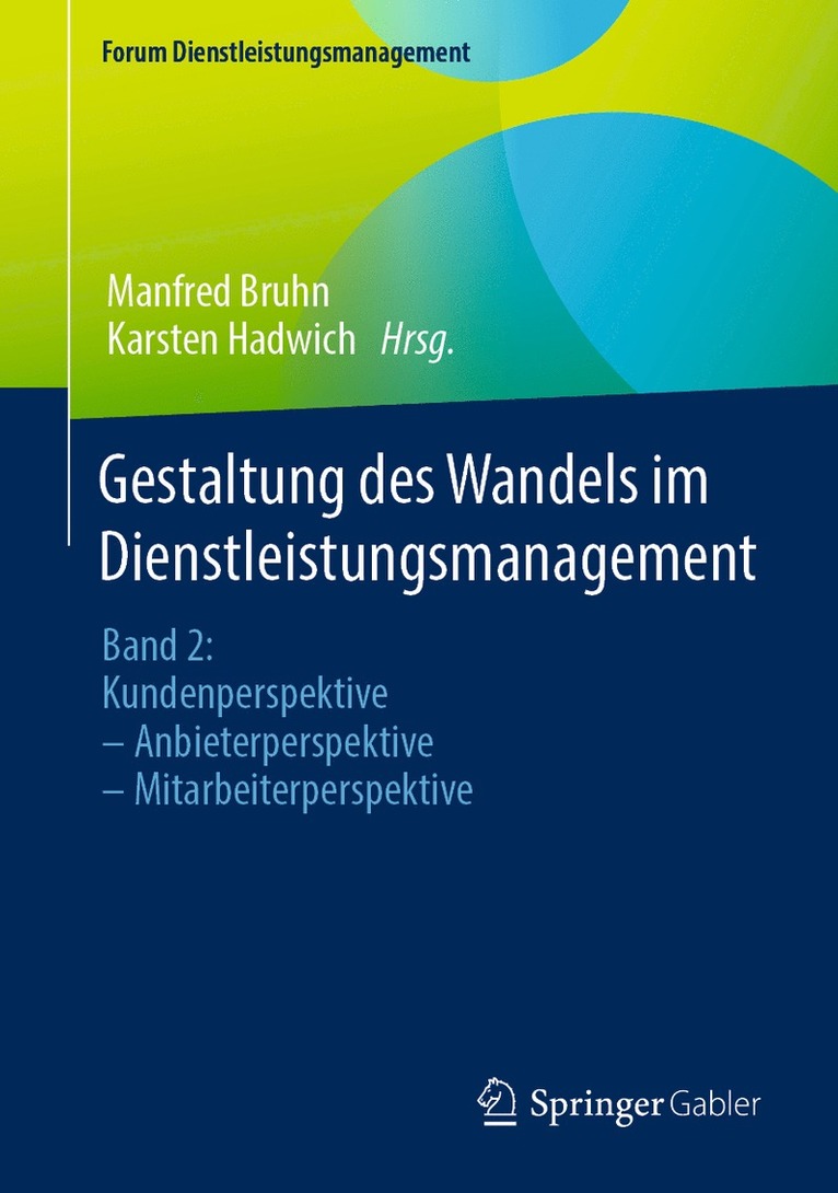 Manfred Bruhn, Karsten Hadwich - Gestaltung des Wandels im Dienstleistungsmanagement, Inbunden