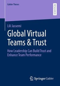 bokomslag Global Virtual Teams & Trust