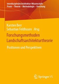 bokomslag Forschungsmethoden Landschaftsarchitekturtheorie