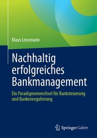 bokomslag Nachhaltig erfolgreiches Bankmanagement