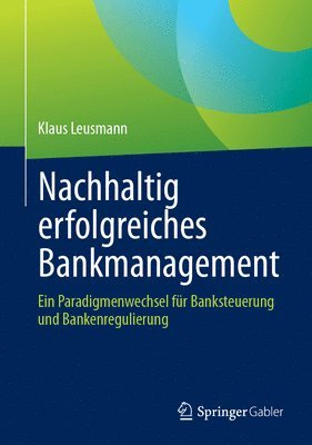 Nachhaltig erfolgreiches Bankmanagement 1