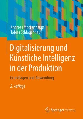 bokomslag Digitalisierung und Knstliche Intelligenz in der Produktion