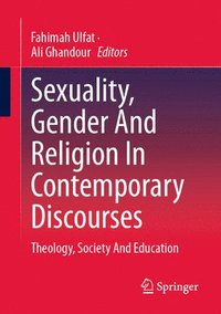 bokomslag Sexuality, Gender And Religion In Contemporary Discourses