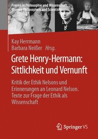 bokomslag Grete Henry-Hermann: Sittlichkeit und Vernunft
