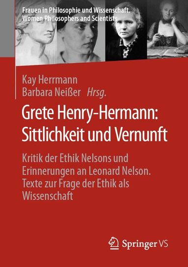 Kay Herrmann, Barbara Neißer - Grete Henry-Hermann: Sittlichkeit und Vernunft, Häftad