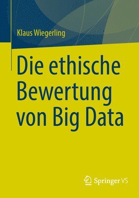 Die ethische Bewertung von Big Data 1