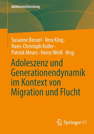 Susanne Benzel, Vera King, Hans-Christoph Koller, Patrick Meurs, Heinz Weiß - Adoleszenz und Generationendynamik im Kontext von Migration und Flucht, Häftad