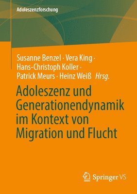 Adoleszenz und Generationendynamik im Kontext von Migration und Flucht 1