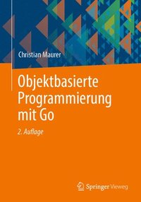 bokomslag Objektbasierte Programmierung mit Go