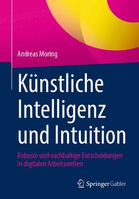 bokomslag Knstliche Intelligenz und Intuition