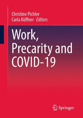 Work, Precarity and COVID-19 1