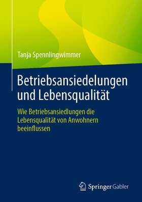 bokomslag Betriebsansiedelungen und Lebensqualitt