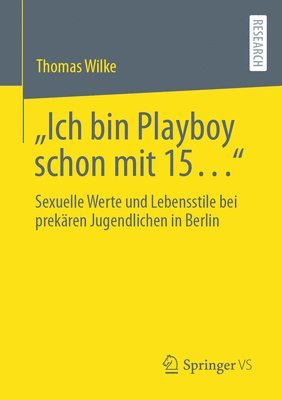 bokomslag Ich bin Playboy schon mit 15