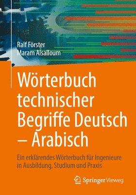 Ralf Förster, Maram Alsalloum - Wörterbuch technischer Begriffe Deutsch – Arabisch, Häftad