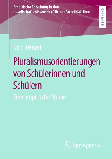 Nico Wenzel - Pluralismusorientierungen von Schülerinnen und Schülern, Häftad