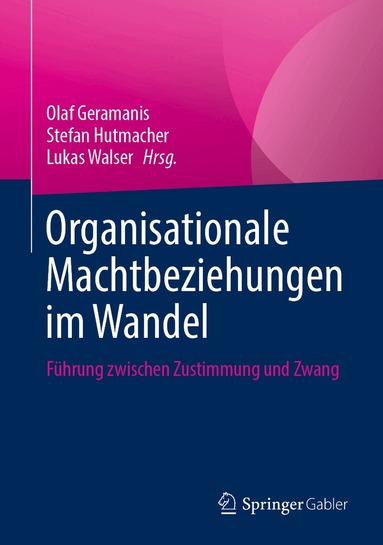 Olaf Geramanis, Stefan Hutmacher, Lukas Walser - Organisationale Machtbeziehungen im Wandel, Inbunden