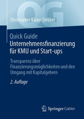 bokomslag Quick Guide Unternehmensfinanzierung fr KMU und Start-ups