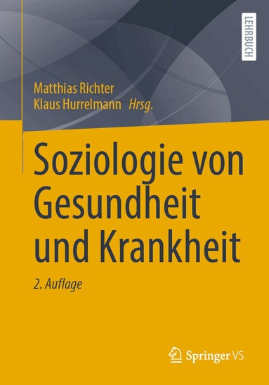 Matthias Richter, Klaus Hurrelmann - Soziologie von Gesundheit und Krankheit, Häftad