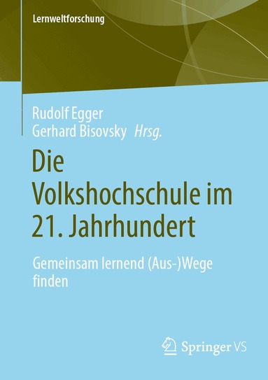 Rudolf Egger, Gerhard Bisovsky - Die Volkshochschule im 21. Jahrhundert, Häftad