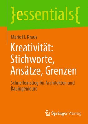 Kreativitt: Stichworte, Anstze, Grenzen 1