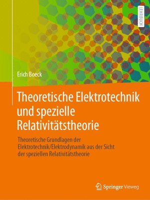 Erich Boeck - Theoretische Elektrotechnik und spezielle Relativitätstheorie, Häftad