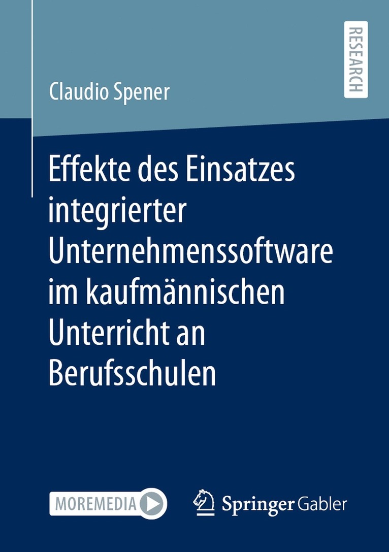 Claudio Spener - Effekte des Einsatzes integrierter Unternehmenssoftware im kaufmännischen Unterricht an Berufsschulen, Häftad