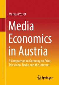 bokomslag Media Economics in Austria
