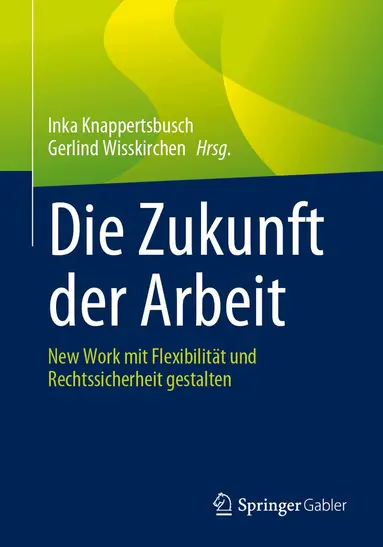 Inka Knappertsbusch, Gerlind Wisskirchen - Die Zukunft der Arbeit, Häftad