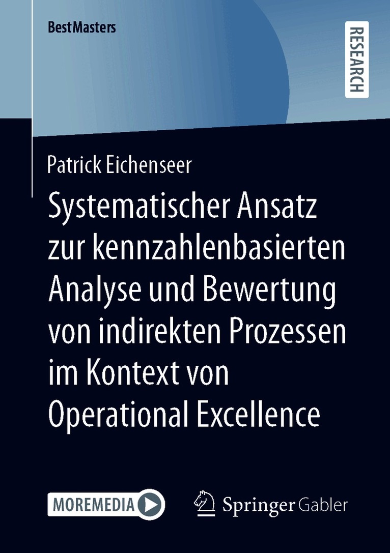 Patrick Eichenseer - Systematischer Ansatz zur kennzahlenbasierten Analyse und Bewertung von indirekten Prozessen im Kontext von Operational Excellence, Häftad