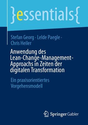 Anwendung des Lean-Change-Management-Approachs in Zeiten der digitalen Transformation 1