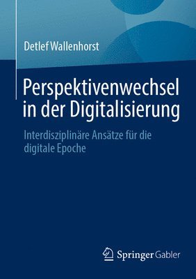 bokomslag Perspektivenwechsel in der Digitalisierung