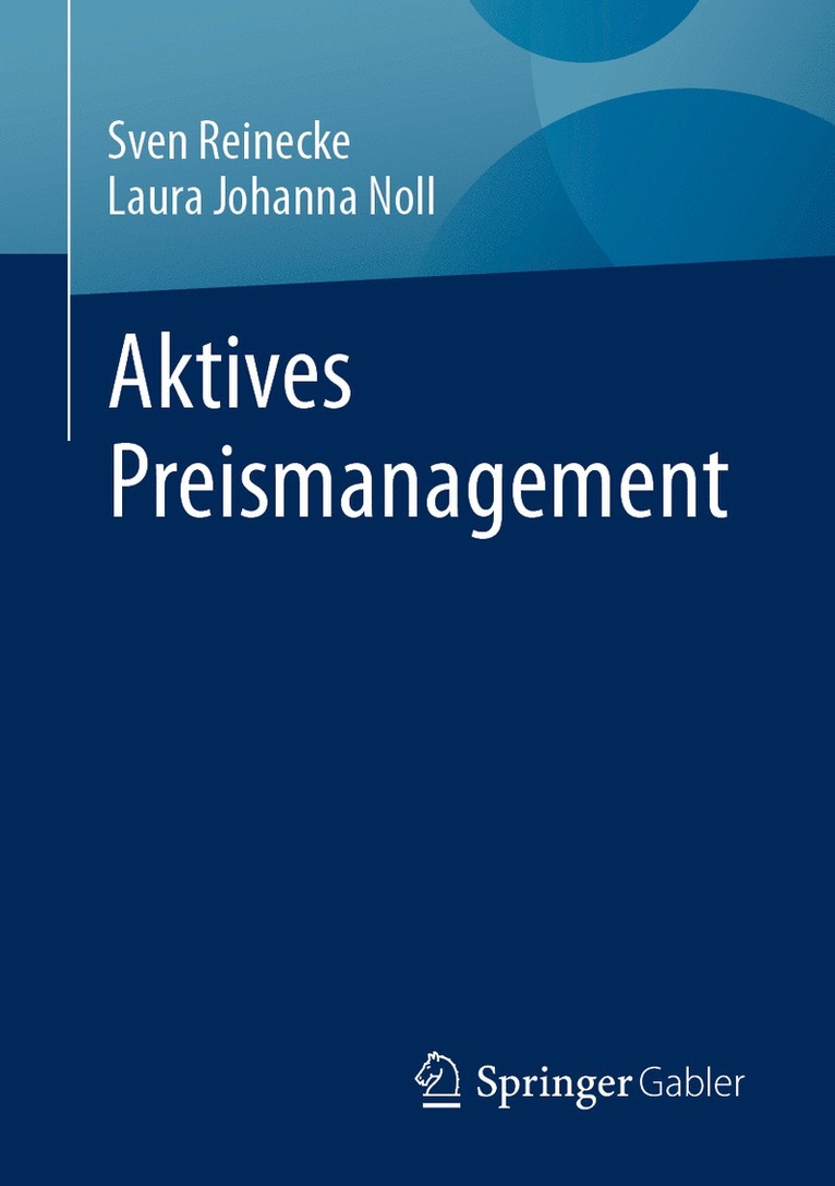 Sven Reinecke, Laura Johanna Noll - Aktives Preismanagement, Häftad