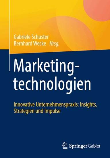 Gabriele Schuster, Bernhard Wecke - Marketingtechnologien, Häftad