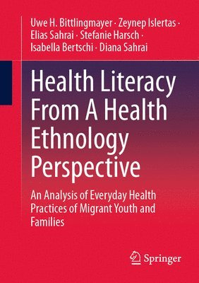 bokomslag Health Literacy From A Health Ethnology Perspective
