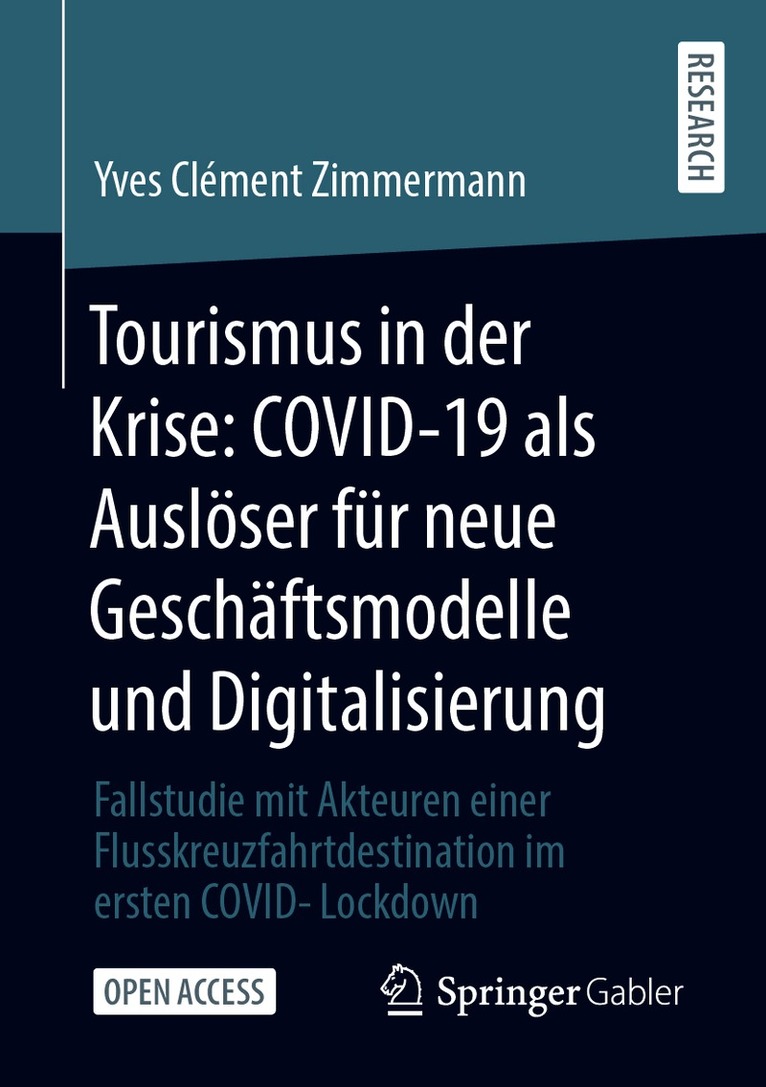 Yves Clément Zimmermann, Yves Clement Zimmermann - Tourismus in der Krise: COVID-19 als Auslöser für neue Geschäftsmodelle und Digitalisierung, Häftad