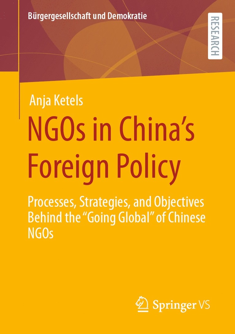 Anja Ketels - NGOs in China’s Foreign Policy, Häftad