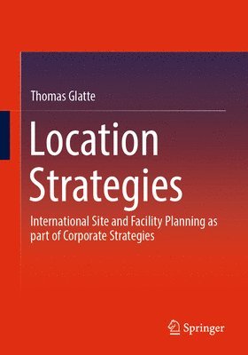 Thomas Glatte - Location Strategies, Häftad