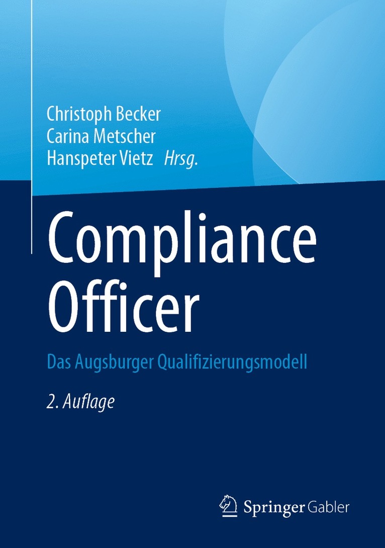 Christoph Becker, Carina Metscher, Hanspeter Vietz - Compliance Officer, Inbunden